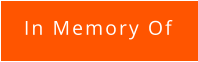 In Memory Of